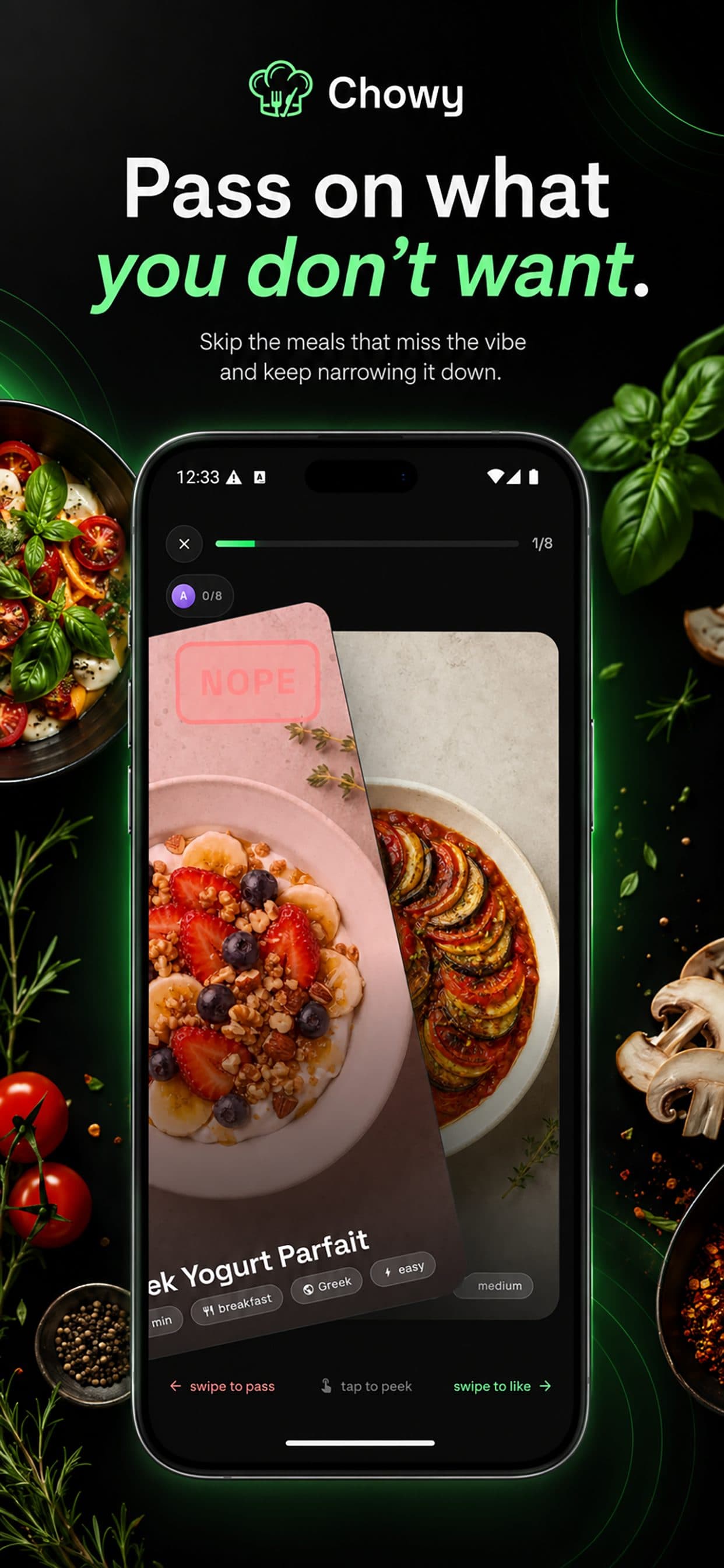 Pass on what you don't want — swiping NOPE on a Chowy recipe card to narrow down the deck